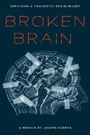 Broken Brain