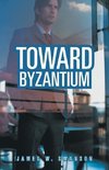 Toward Byzantium