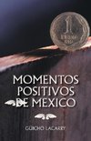 Momentos Positivos de Mexico