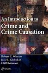 An Introduction to Crime and Crime Causation