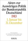 Akten zur Auswärtigen Politik der Bundesrepublik Deutschland 1983