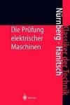 Die Prüfung elektrischer Maschinen