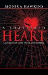 A Shattered Heart