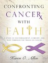 Confronting Cancer with Faith