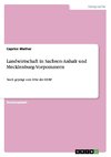 Landwirtschaft in Sachsen-Anhalt und Mecklenburg-Vorpommern