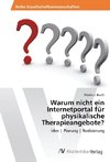 Warum nicht ein Internetportal für physikalische Therapieangebote?