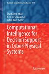 Computational Intelligence for Decision Support in Cyber-Physical Systems