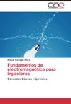 Fundamentos de electromagnética para ingenieros