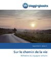 Sur le chemin de la vie