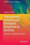 Transnational Activities and Immigrant Integration in Germany