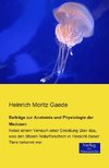 Beiträge zur Anatomie und Physiologie der Medusen