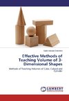Effective Methods of Teaching Volume of 3-Dimensional Shapes