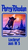 Perry Rhodan 126. Lockruf aus M 3