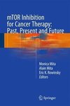 MTOR INHIBITION FOR CANCER THE