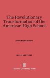 The Revolutionary Transformation of the American High School