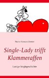 Single-Lady trifft Klammeraffen