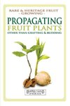 Propagating Fruit Plants