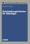 Entscheidungskriterien für Gläubiger