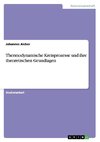 Thermodynamische Kreisprozesse und ihre theoretischen Grundlagen