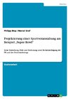 Projektierung einer Sportveranstaltung am Beispiel 