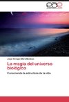 La magia del universo biológico