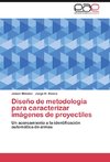 Diseño de metodología para caracterizar imágenes de proyectiles