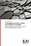 Il fenomeno carsico: nuove possibilità di sviluppo