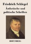 Ästhetische und politische Schriften