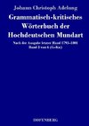 Grammatisch-kritisches Wörterbuch der Hochdeutschen Mundart