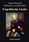 Unpolitische Lieder