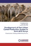 Development of Peri-Urban Camel Production System in Semi-Arid Kenya