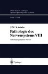 Pathologie des Nervensystems VIII