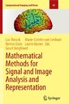 Mathematical Methods for Signal and Image Analysis and Representation