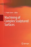 Machining of Complex Sculptured Surfaces