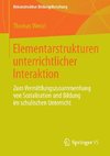 Elementarstrukturen unterrichtlicher Interaktion