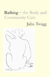 Twigg, J: Bathing - the Body and Community Care