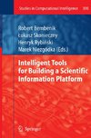 Intelligent Tools for Building a Scientific Information Platform