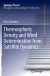 Thermospheric Density and Wind Determination from Satellite Dynamics