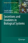 Secretions and Exudates in Biological Systems