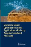 Stochastic Global Optimization and Its Applications with Fuzzy Adaptive Simulated Annealing