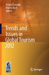 Trends and Issues in Global Tourism 2012