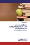 Linguocultural Fundamentals of Text Interpretation