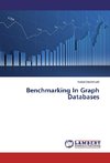 Benchmarking In Graph Databases