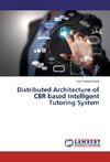 Distributed Architecture of CBR based Intelligent Tutoring System