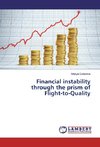 Financial instability through the prism of Flight-to-Quality