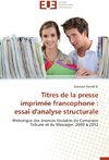 Titres de la presse imprimée francophone : essai d'analyse structurale