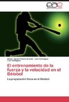 El entrenamiento de la fuerza y la velocidad en el Béisbol