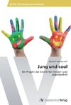 Jung und cool