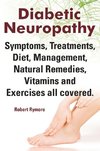 Rymore, R: Diabetic Neuropathy. Diabetic Neuropathy Symptoms