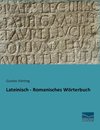 Lateinisch - Romanisches Wörterbuch